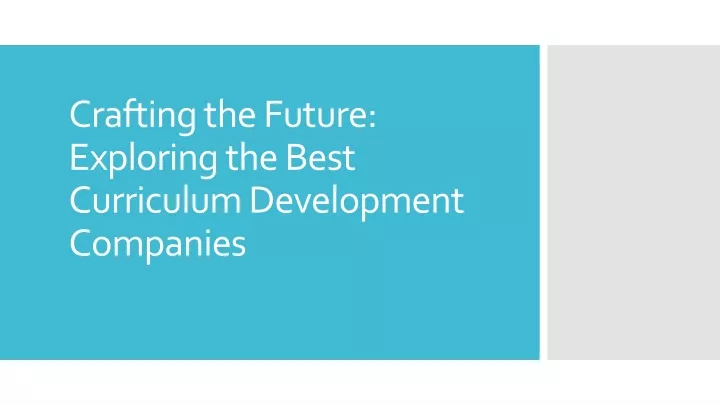 crafting the future exploring the best curriculum development companies