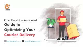 From Manual to Automated_ Guide to Optimizing Your Courier Delivery