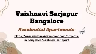 Vaishnavi Sarjapur Bangalore | Luxurious Residential Project