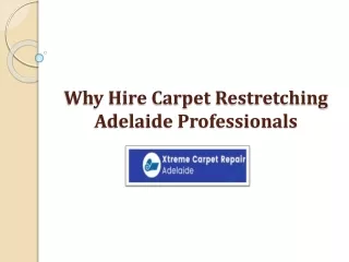 Hire Trusted Professionals For Carpet Restretching Adelaide