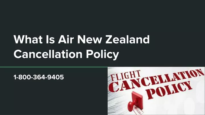 what is air new zealand cancellation policy