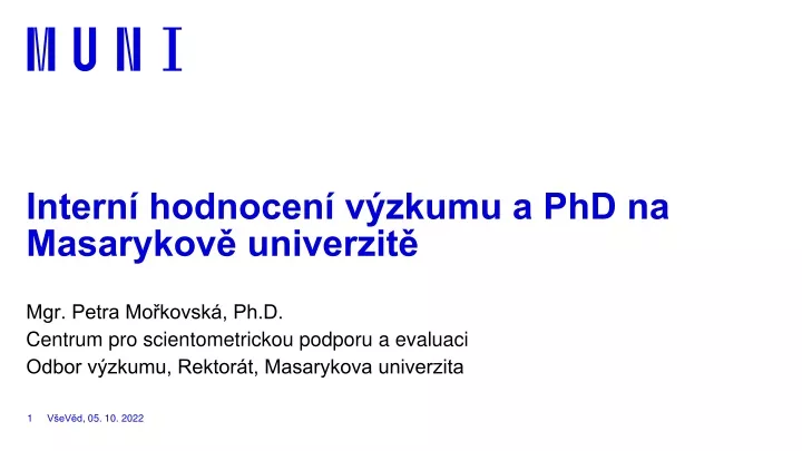 intern hodnocen v zkumu a phd na masarykov