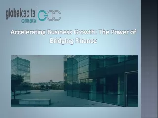Accelerating Business Growth The Power of Bridging Finance