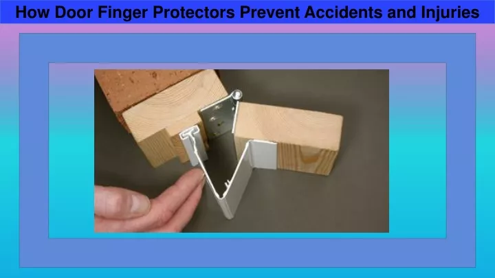 how door finger protectors prevent accidents