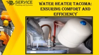 Water Heater Tacoma Ensuring Comfort and Efficiency