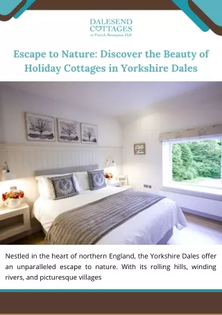 Escape to Nature Discover the Beauty of Holiday Cottages in Yorkshire Dales