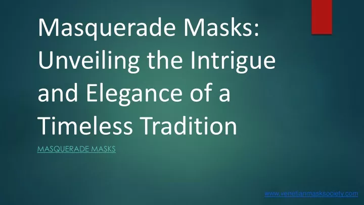 masquerade masks unveiling the intrigue and elegance of a timeless tradition