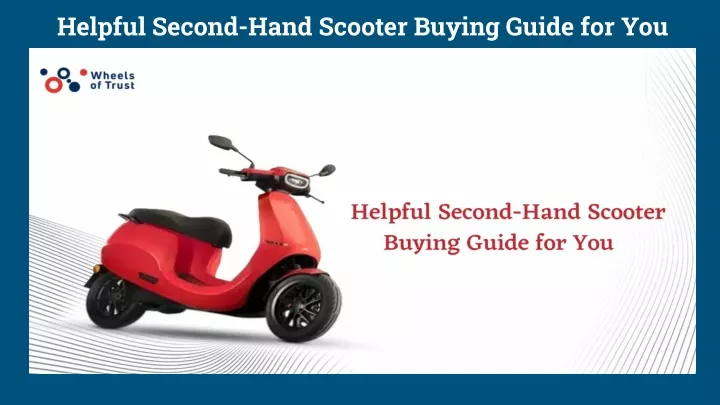 helpful second hand scooter buying guide for you