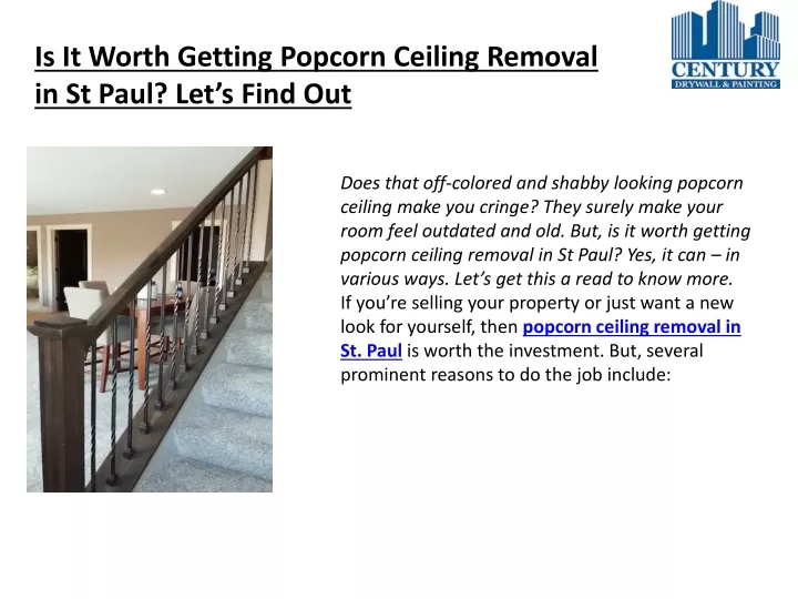is it worth getting popcorn ceiling removal