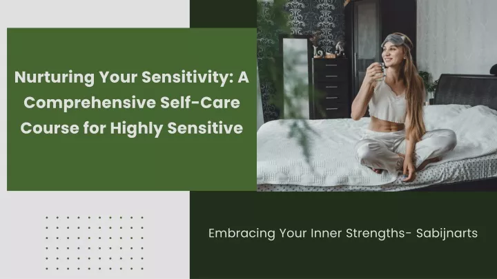 nurturing your sensitivity a comprehensive self