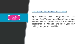 The Ordinary Anti Wrinkle Face Cream  Qasrjamal.com