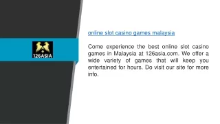 Online Slot Casino Games Malaysia 126asia.com