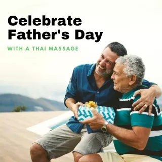 get a santa monica thai massage for dad