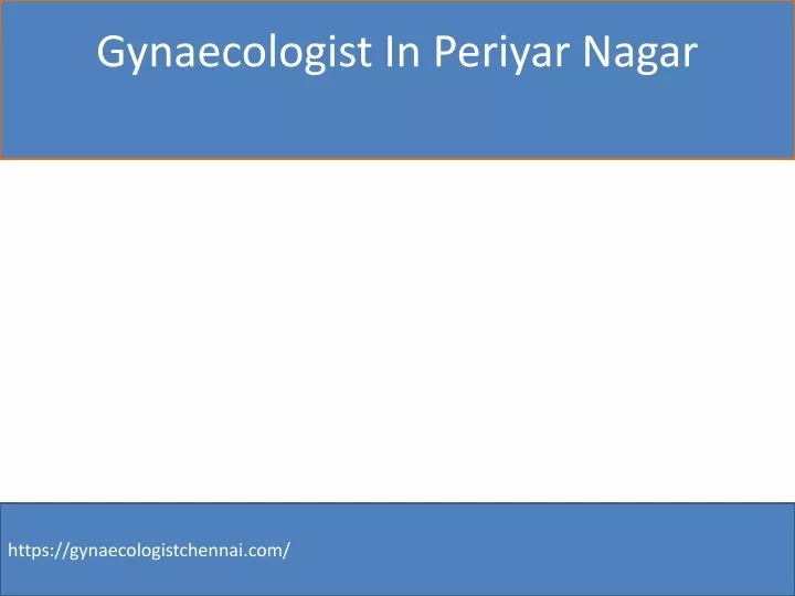 gynaecologist in periyar nagar