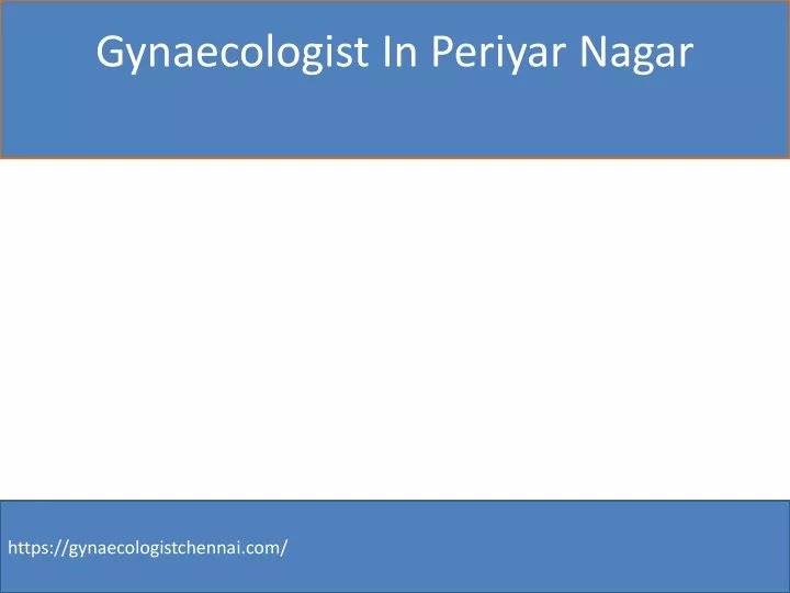 gynaecologist in periyar nagar