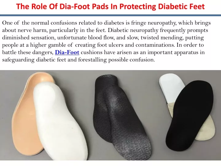 the role of dia foot pads in protecting diabetic