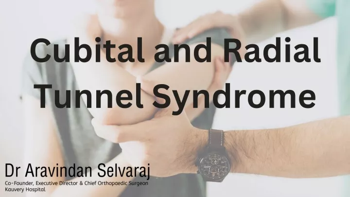 cubital and radial tunnel syndrome