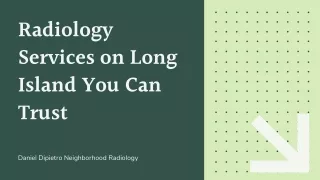 Long Island Radiology Services That You Can Trust | Daniel Dipietro Neighborhood