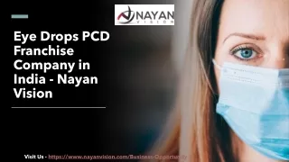 India’s Best Eye Drops PCD Franchise  - Nayan Vision