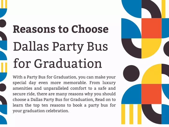 reasons to choose dallas party bus for graduation