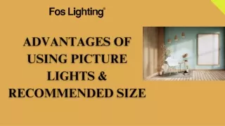 Advantages of Using Picture Lights & Recommended size