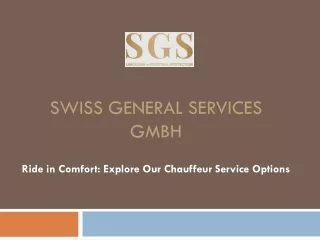 Ride in Comfort Swiss General Services