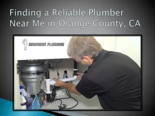 Finding a Reliable Plumber Near Me in Orange County, CA
