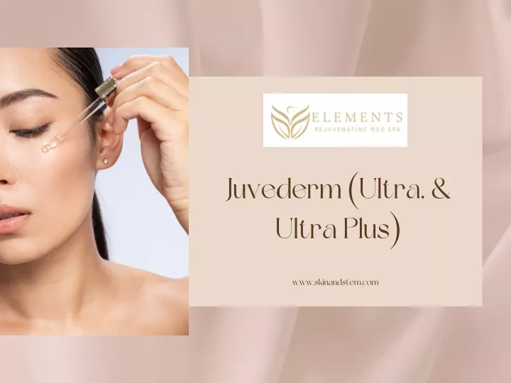 juvederm ultra ultra plus www skinandstem com