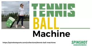 Elevate Your Game with the Spinshot Canada Tennis Ball Machine