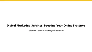 Digital Marketing Services: Increasing Your Online Presence