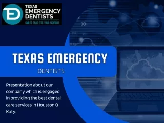 Texas Emergency Dentists-Services & Benefits