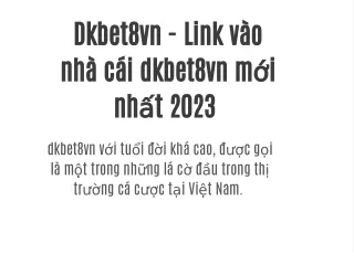 dkbet8vn link v o nh c i dkbet8vn m i nh t 2023