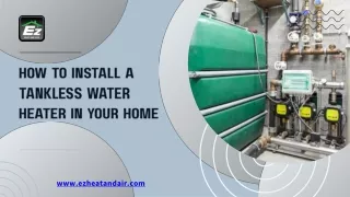 How to install a tankless water heater in your home