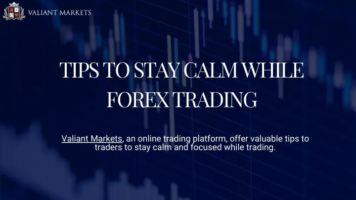 tips to stay calm while forex trading