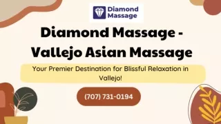 Diamond Massage - Vallejo Asian Massage