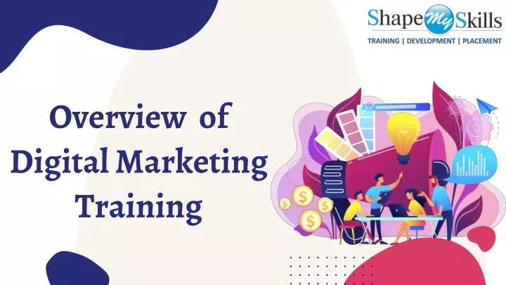 overview of digital marketing training