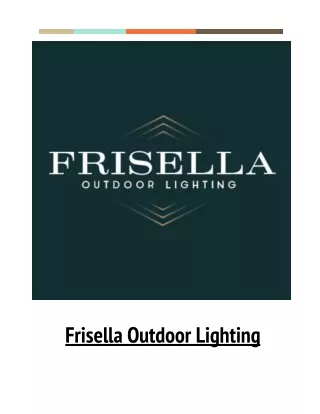 Outdoor lighting, Outdoor lights for house-Frisella Outdoor Lighting