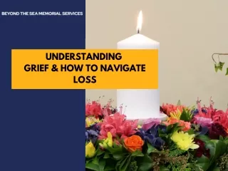 Understanding Grief & How To Navigate Loss