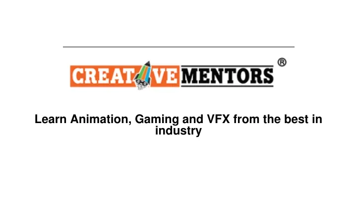 learn animation gaming and vfx from the best in industry