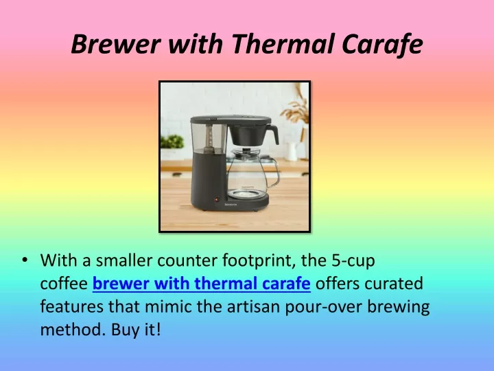 brewer with thermal carafe