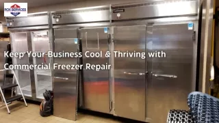 Keep Your Business Cool & Thriving with Commercial Freezer Repair