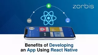 Benefits of Developing an App Using React Native