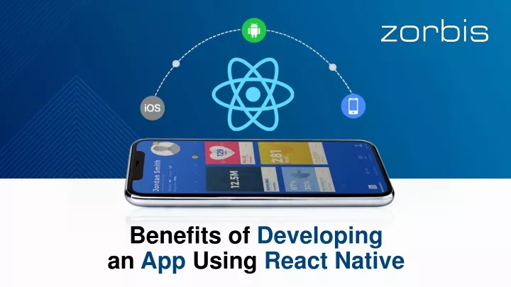 benefits of developing an app using react native