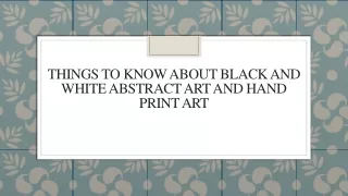 things to know about black and white abstract