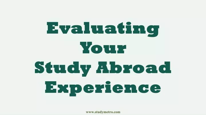 evaluating your study abroad experience