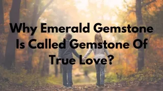 why emerald gemstone is called gemstone of true
