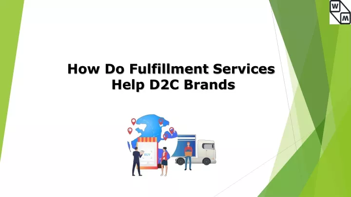 how do fulfillment services help d2c brands