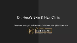Dr. Hera's Skin & Hair Clinic - Best Dermatologist in Roorkee
