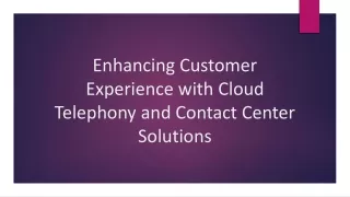 Enhancing Customer Experience with Cloud Telephony