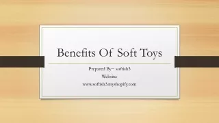 BENEFITS OF SOFT TOYS(1)